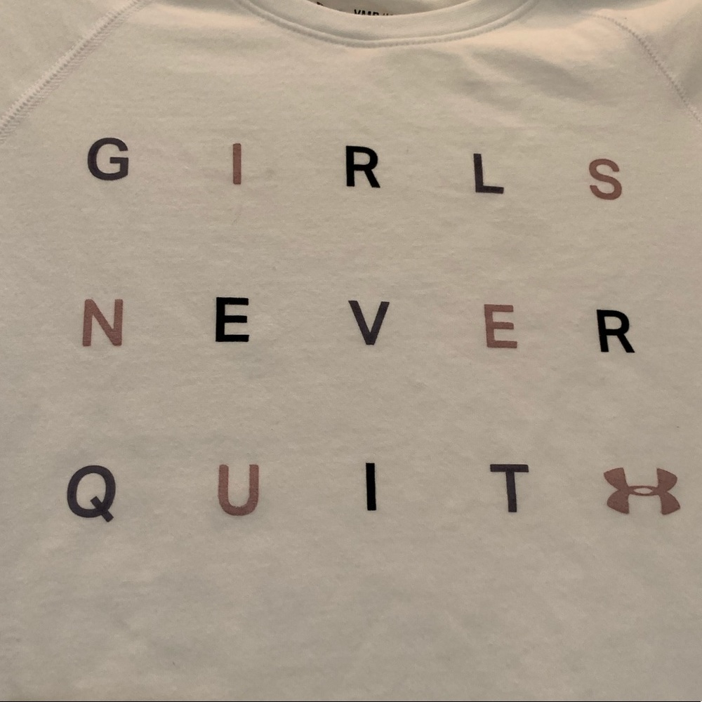 Under Amour white t-shirt w/ Girls Never Quit - Picture 5 of 7